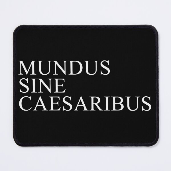 Item preview, MUNDUS SINE CAESARIBUS - WHITE designed and sold by bembureda.