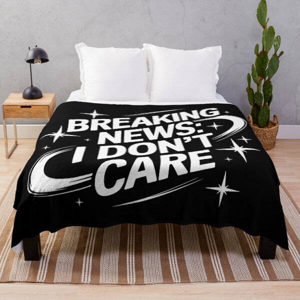 Item preview, Breaking News: I Don't Care designed and sold by Haji Kamora.