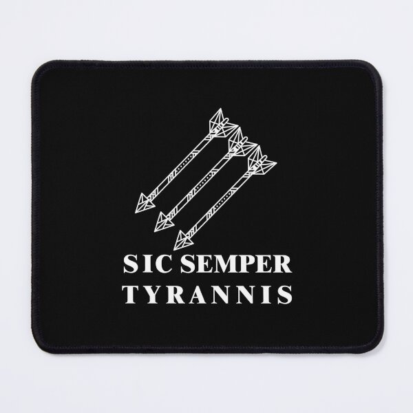Item preview, Sic semper tyrannis designed and sold by remerasnerdas.