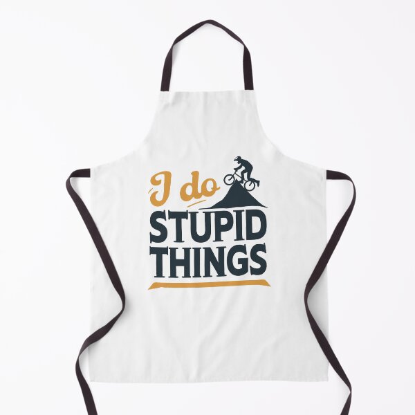 Item preview, I Do Stupid Things designed and sold by ThatBBStore.