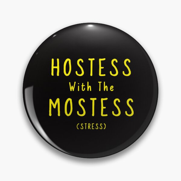 Item preview, Hostess With The Mostess Stress  designed and sold by DesignDenDo ⭐⭐⭐⭐⭐.