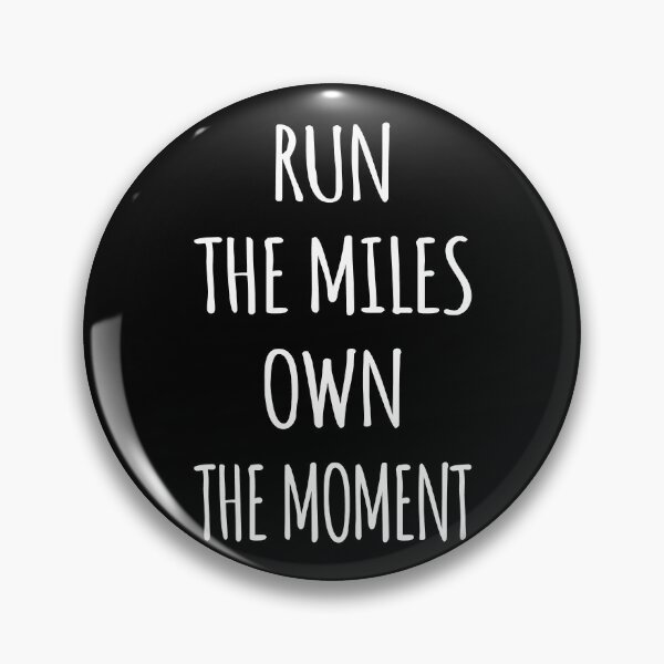 Item preview, Run the Miles, Own the Moment I designed and sold by Lemon Pepper.
