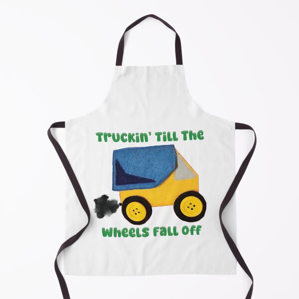 Item preview, Truckin' Till the Wheels Fall Off designed and sold by WordyDreams.