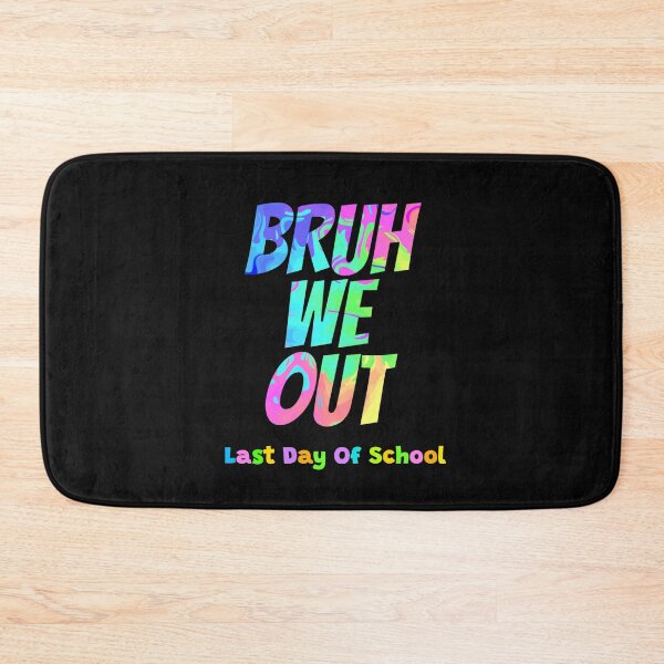 Item preview, Bruh We Out, Teachers Last Day Of School designed and sold by Sartoris Art.