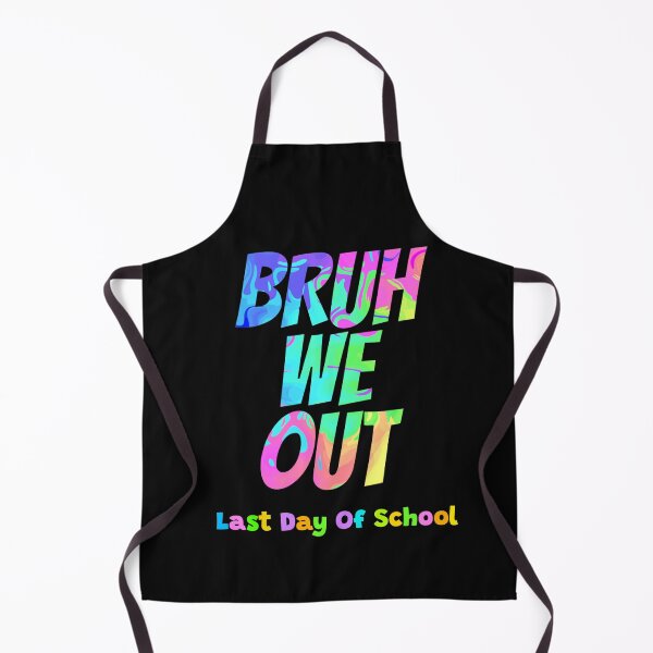 Item preview, Bruh We Out Last Day Of School designed and sold by Sartoris Art.