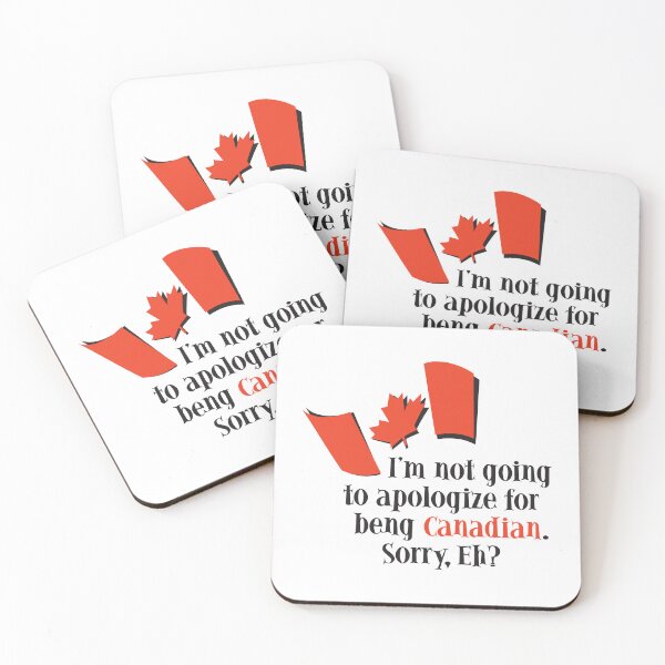 Item preview, I'm not going to Apologize for being Canadian. Sorry, eh? designed and sold by victorsart.