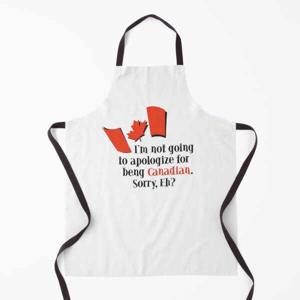 Item preview, I'm not going to Apologize for being Canadian. Sorry, eh? designed and sold by victorsart.