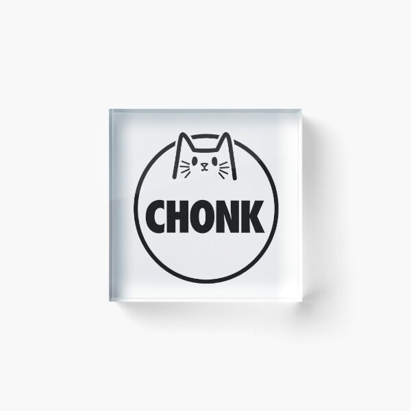Item preview, Chonk Cat designed and sold by GetContented.
