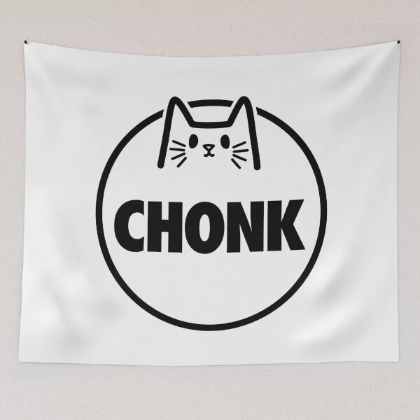 Item preview, Chonk Cat designed and sold by GetContented.