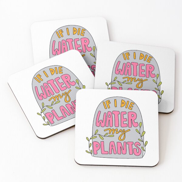 Item preview, If I Die Water My Plants designed and sold by GraceMakes03.