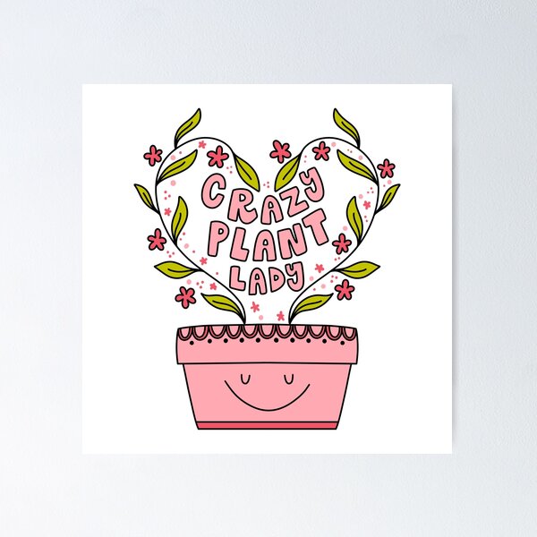 Item preview, Crazy Plant Lady Potted Plant designed and sold by GraceMakes03.
