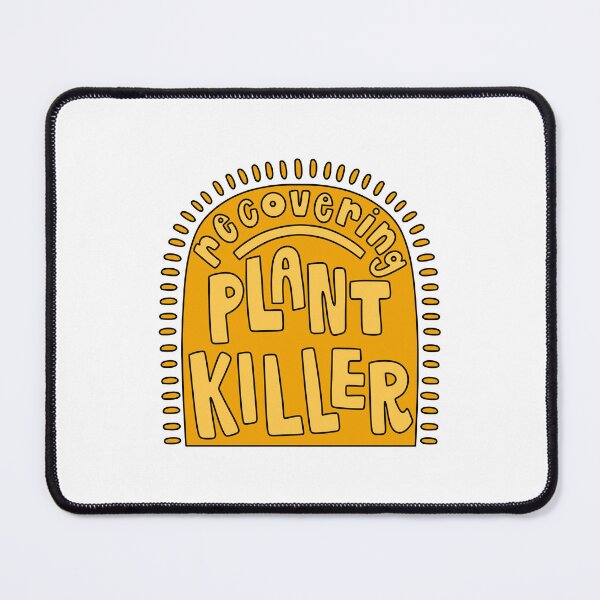 Item preview, Recovering Plant Killer Yellow designed and sold by GraceMakes03.
