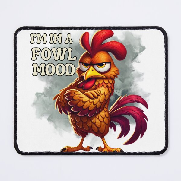 Item preview, I’m in a Fowl Mood – Grumpy Chicken designed and sold by CountryGirlStrong.