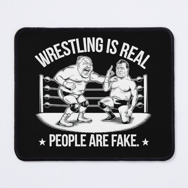 Item preview, Wrestling Is Real, People Are Fake designed and sold by TrendWearLab.