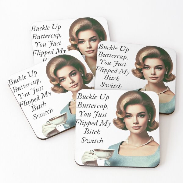 Item preview, Buckle Up Buttercup – Classy and Sassy designed and sold by AbstractAnom.