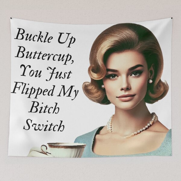 Item preview, Buckle Up Buttercup – Classy and Sassy designed and sold by AbstractAnom.