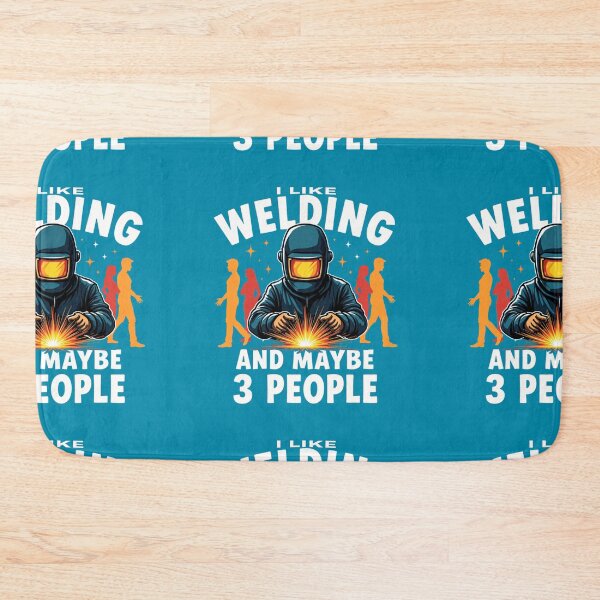 Item preview, I Like Welding And Maybe 3 People designed and sold by IronInkClothing.