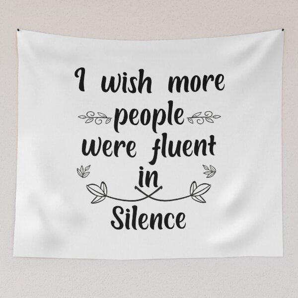 Item preview, I wish more people were fluent in Silence Mindfulness silence designed and sold by theghostman99.