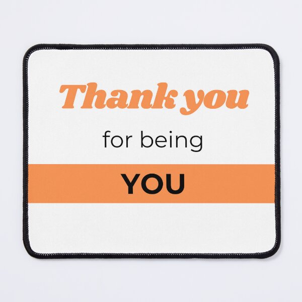 Item preview, Orange Thank you for being you designed and sold by gemna117.