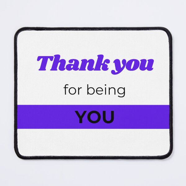 Item preview, Blue Thank you for being you designed and sold by gemna117.
