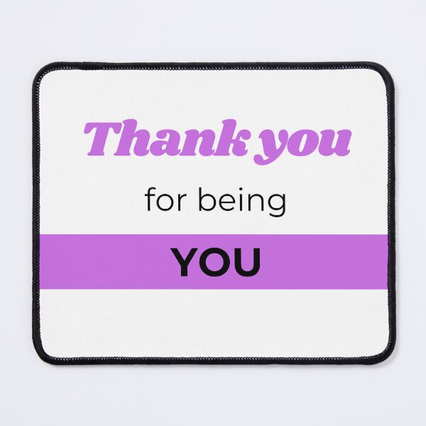 Item preview, Purple Thank you for being you designed and sold by gemna117.