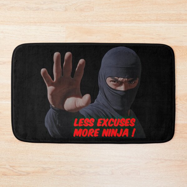 Item preview, Less excuses more ninja designed and sold by obstinator.