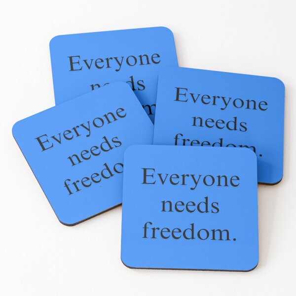 Item preview, Everyone needs freedom. designed and sold by Summer Sunshine.