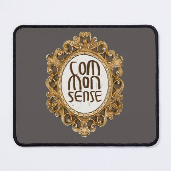 Item preview, Common Sense designed and sold by badlydrawnbabe.