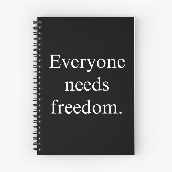 Item preview, Everyone needs freedom. designed and sold by Summer Sunshine.