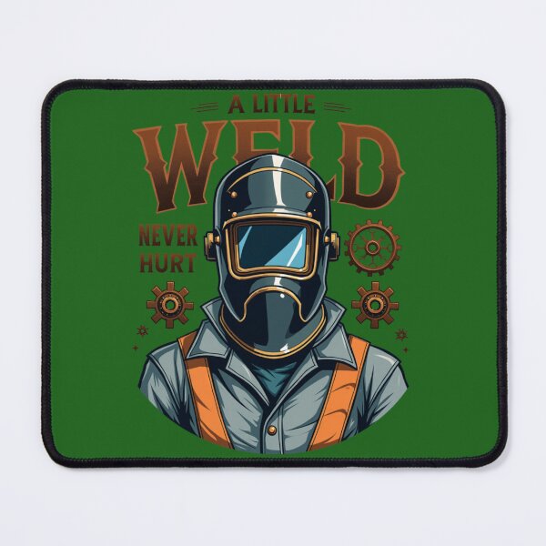 Item preview, A Little Weld Never Hurt designed and sold by IronInkClothing.