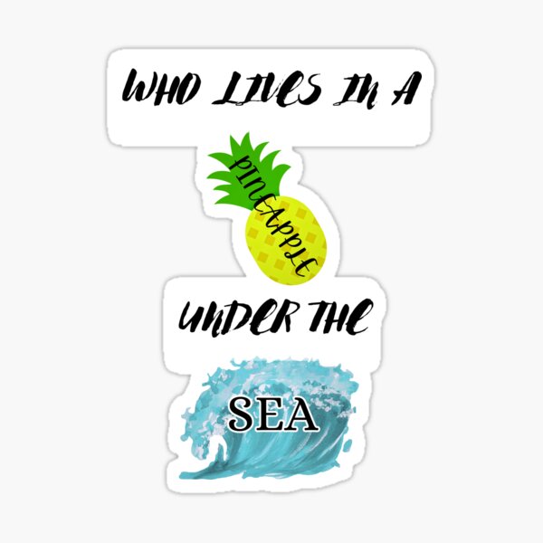Vista previa del artículo con la obra «¿Quién vive en una piña bajo el mar? ¡Todos deberíamos saberlo!», diseñado y vendido por BrHrocknroll.