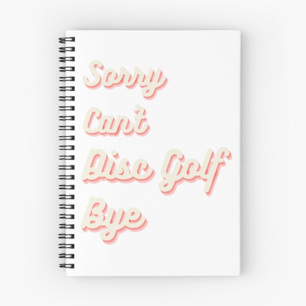 Item preview, Sorry Cant Disc Golf Bye designed and sold by teenugs.