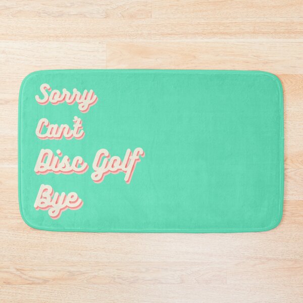 Item preview, Sorry Cant Disc Golf Bye designed and sold by teenugs.
