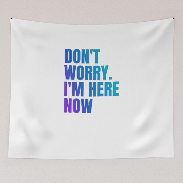 Item preview, Don't worry. I'm here  designed and sold by Karim-Karem.