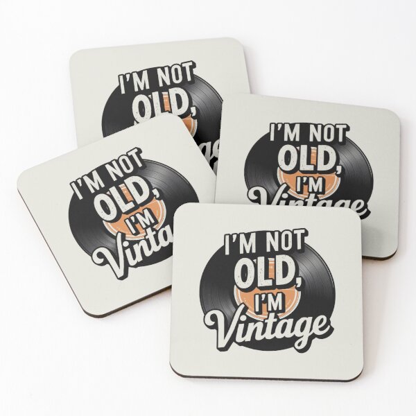 Item preview, I'm Not Old, I'm Vintage – Timeless style with a touch of humor! designed and sold by FrenchTouch77.