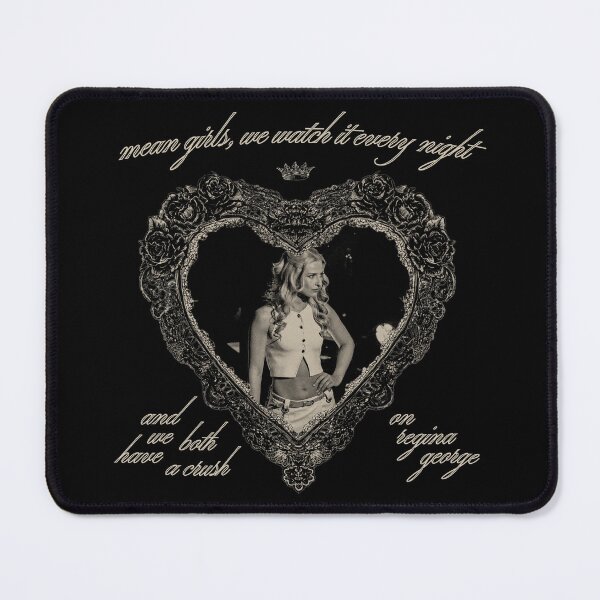 Item preview, 'WE BOTH HAVE A CRUSH ON REGINA GEORGE....' (Georgina Castle) (#1) design designed and sold by Stagey Aesthetics.