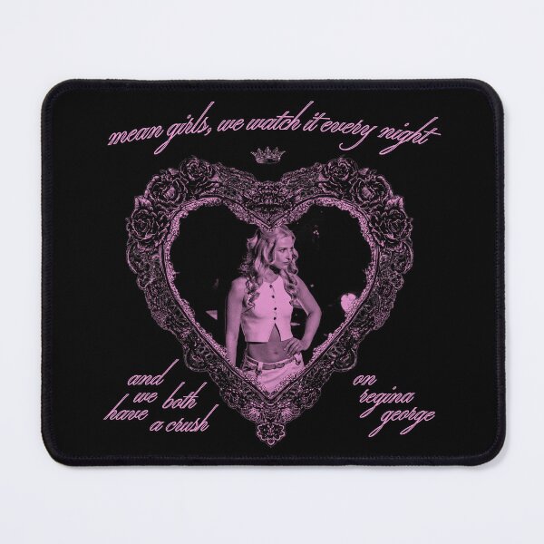 Item preview, 'WE BOTH HAVE A CRUSH ON REGINA GEORGE....' (Georgina Castle) (#2) design designed and sold by Stagey Aesthetics.