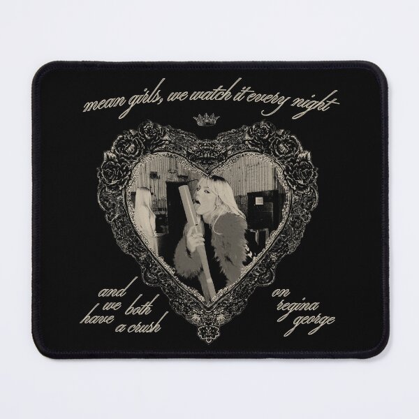 Item preview, 'WE BOTH HAVE A CRUSH ON REGINA GEORGE....' (Reneé) (#1) design designed and sold by Stagey Aesthetics.