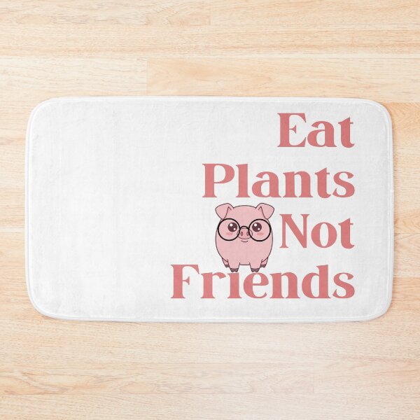 Item preview, Eat Plants Not Friends Pig designed and sold by StilePazzia.
