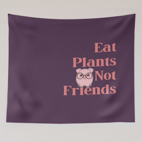 Item preview, Eat Plants Not Friends Pig designed and sold by StilePazzia.