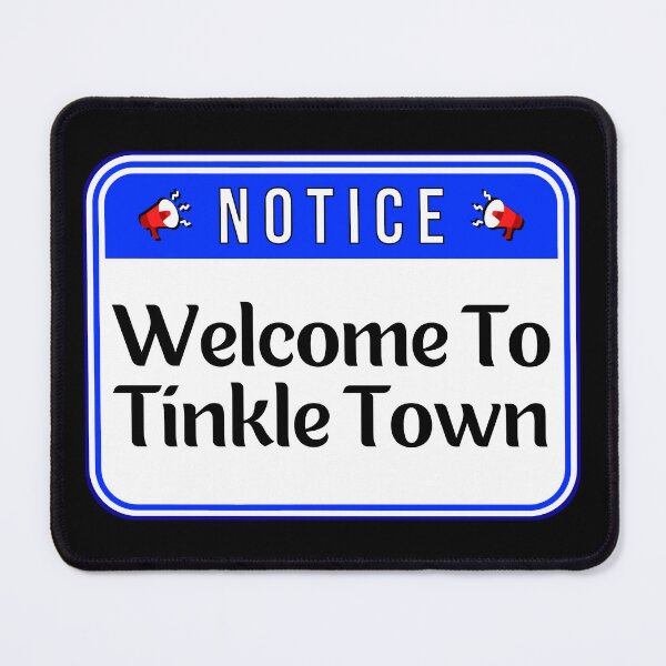 Item preview, NOTICE:  Welcome To Tinkle Town - funny warning signs designed and sold by DesignsFromTW-S.