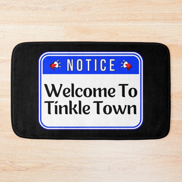 Item preview, NOTICE:  Welcome To Tinkle Town - funny warning signs designed and sold by DesignsFromTW-S.