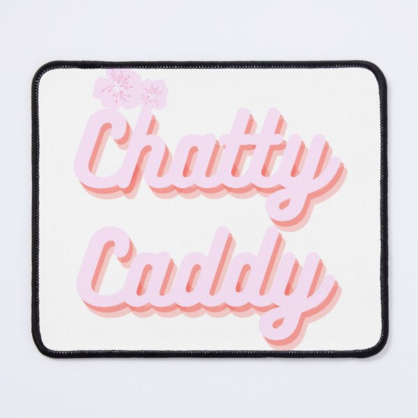 Item preview, Chatty Caddy designed and sold by teenugs.