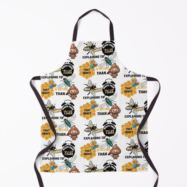 Item preview, BEES DON'T WASTE THEIR TIME EXPLAINING TO FLIES THAT HONEY IS BETTER THAN &$#!% designed and sold by Sarcastic Gun.