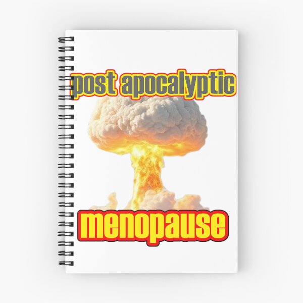 Item preview, Post Apocalyptic Menopause designed and sold by KittyBears.