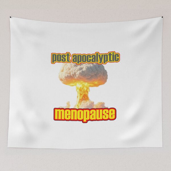 Item preview, Post Apocalyptic Menopause designed and sold by KittyBears.