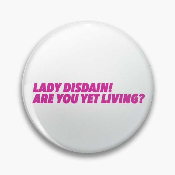 Item preview, Much Ado About Nothing Lady Disdain are you yet living? designed and sold by baranskini.