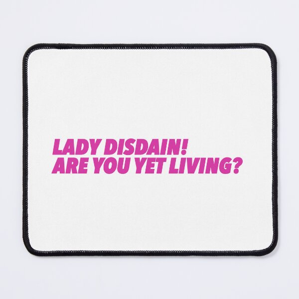 Item preview, Much Ado About Nothing Lady Disdain are you yet living? designed and sold by baranskini.