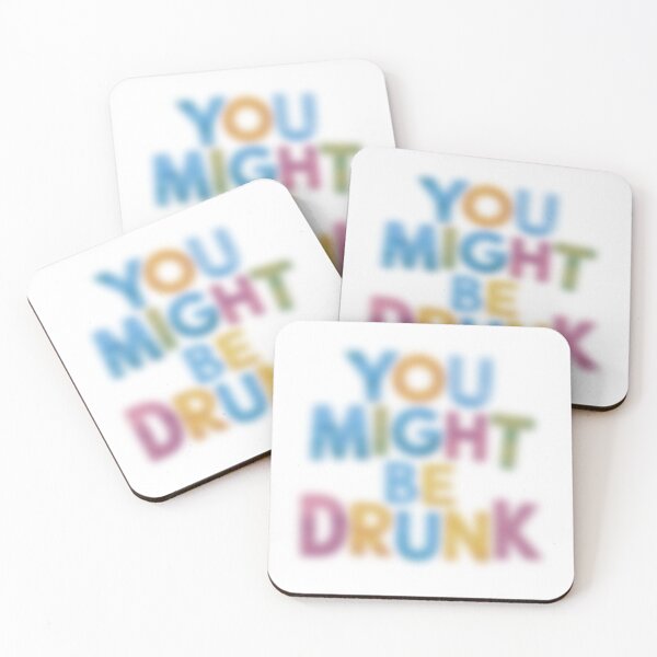 Item preview, You Might Be Drunk designed and sold by marosz12.