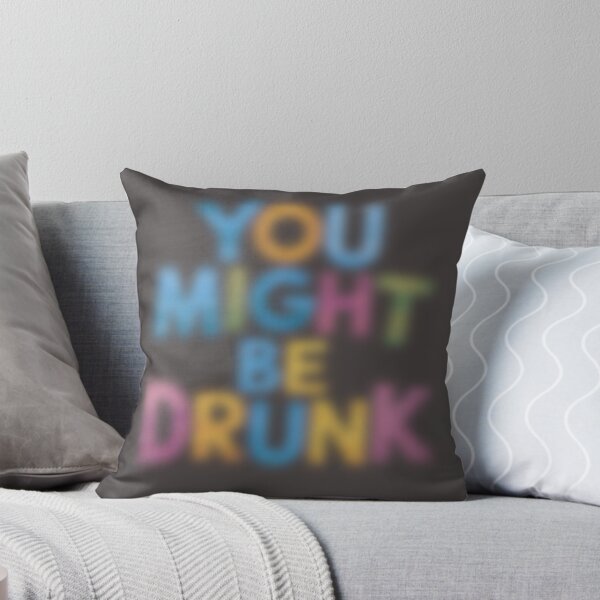 Item preview, You Might Be Drunk designed and sold by marosz12.